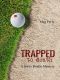 [Jamie Brodie Mystery 13] • Trapped to Death